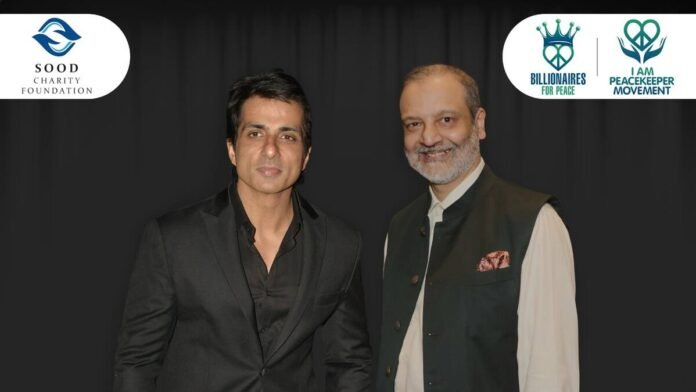 Sonu Sood, Billionaires for Peace Conclave 2026, Sood Charity Foundation, Mumbai peace summit, Sonu Sood charity, global peace event India, Nobel Laureates Mumbai, I Am Peacekeeper Movement